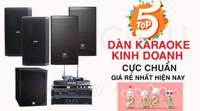 Top 5 dàn karaoke kinh doanh cực hay đúng chuẩn