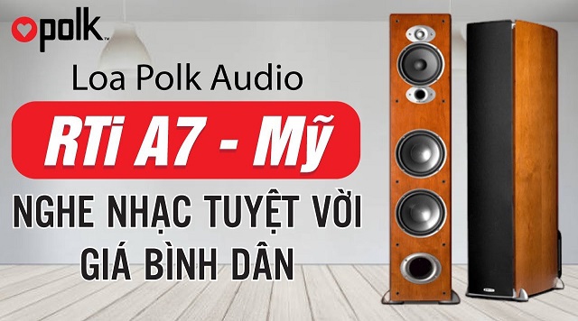 Loa Polk Audio RTi A7 – Loa nghe nhạc Mỹ bình dân cực hay