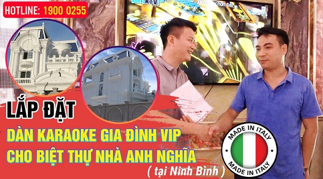Lắp đặt dàn karaoke gia đình VIP cho Biệt Thự nhà anh Nghĩa - Toàn hàng Xịn, made in ITALY