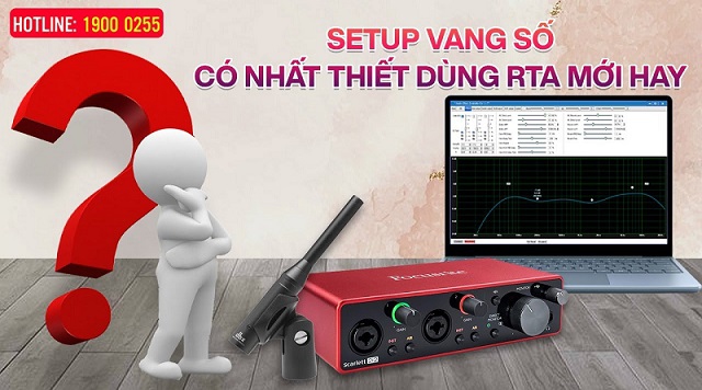 Setup vang số có nhất thiết dùng RTA mới hay