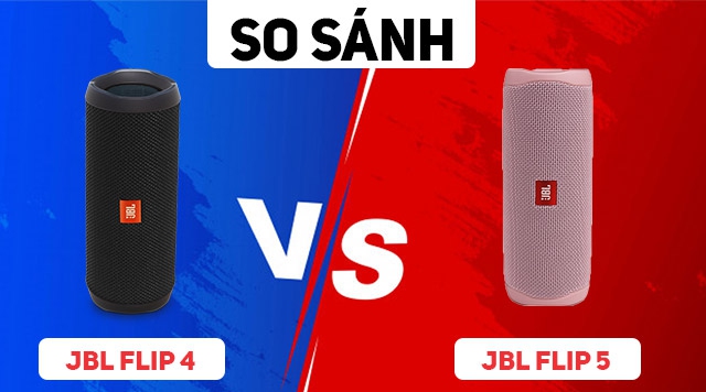 So sánh JBL Flip 5 vs JBL Flip 4: Đâu là mẫu loa siêu hot