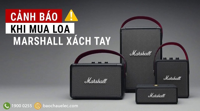 Hiểm họa rình rập khi mua Loa Marshall hàng xách tay