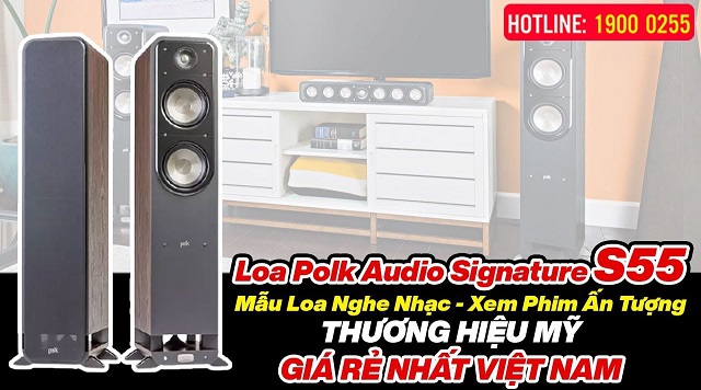Loa Polk Audio Signature S55 - Loa Nghe Nhạc, Xem Phim Chuẩn Mỹ