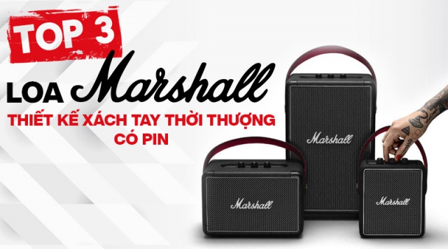 Top 3 Loa Marshall thiết kế xách tay thời thượng, có pin tốt nhất 2021