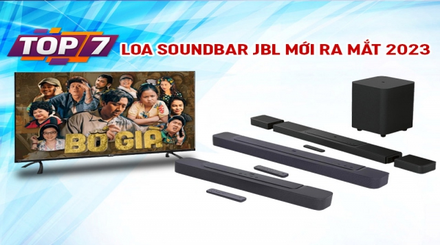 Top 7 loa soundbar JBL mới ra mắt 2023, cảnh báo hết hàng