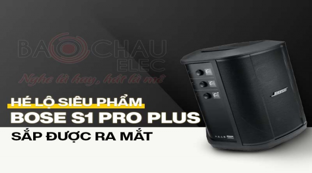 Bật mí siêu phẩm Bose S1 Pro Plus sắp được ra mắt