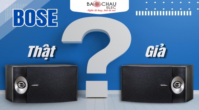 Bật mí cách nhận biết loa Bose xịn chính xác