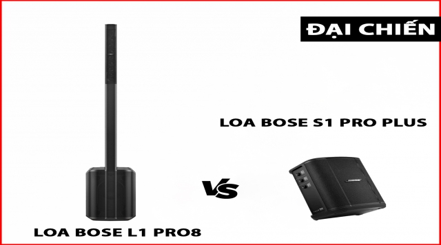 So sánh chi tiết bose s1 pro plus vs l1 pro 8 - Loa nào tốt hơn?